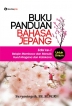 Buku Panduan Bahasa Jepang Edisi ke - 1 Belajar Membaca dan Menulis Huruf Hiragana dan Katakana